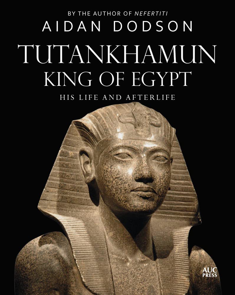 Tutankhamun, King Of Egypt: His Life And Afterlife - Egypt Museum